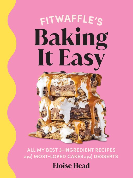 Title details for Fitwaffle's Baking It Easy by Eloise Head - Wait list